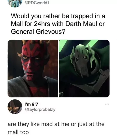 Meme featuring Darth Maul and General Grievous from Star Wars with text asking who you'd rather trap in a mall.